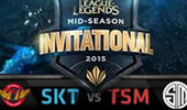 MSI季中赛循环赛：SKT T1 vs TSM