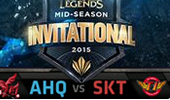 MSI季中赛循环赛：AHQ vs SKT