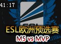 ESL欧洲预选赛：M5 vs MVP GoSuPepper努努视角